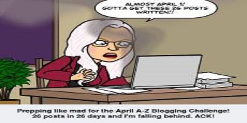 COMING UP AT THE DEN: APRIL #AtoZChallenge AND BEYOND