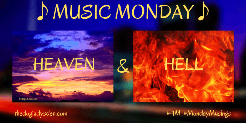 Heaven and Hell Music Monday