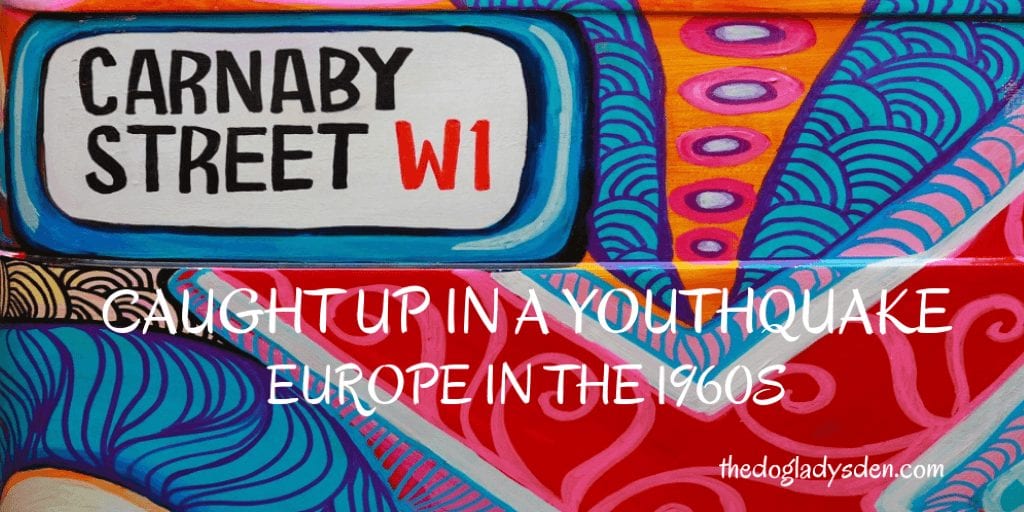 CAUGHT UP IN A YOUTHQUAKE | EUROPE OF THE 1960s