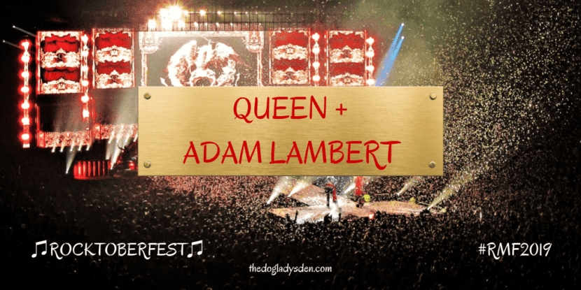 Queen + Adam Lambert #RMF2019