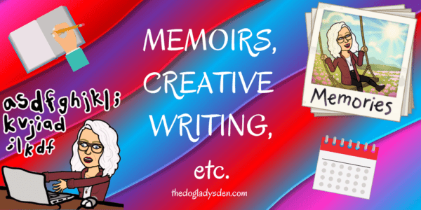 memoirs, creative writing, etc.