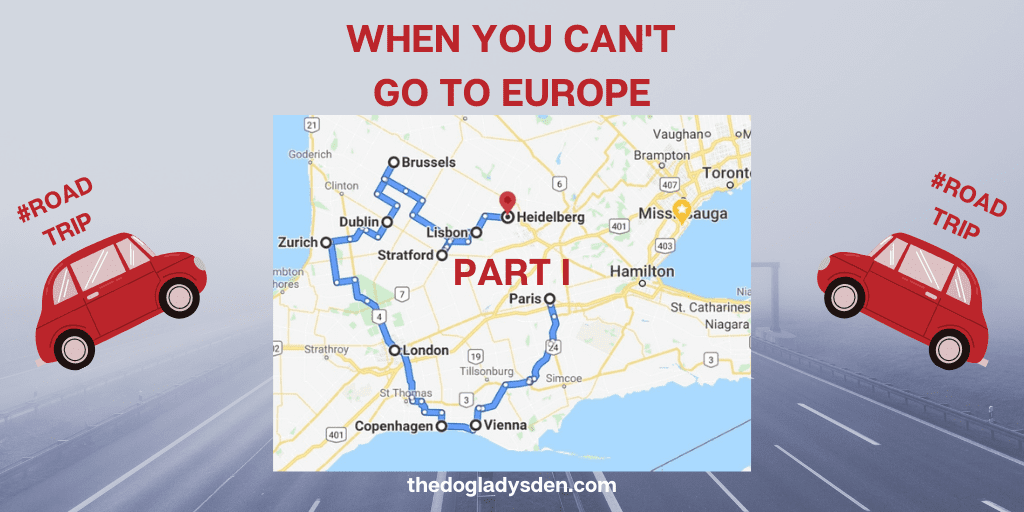 WHEN YOU CAN’T GO TO EUROPE | #RoadTrip Part I