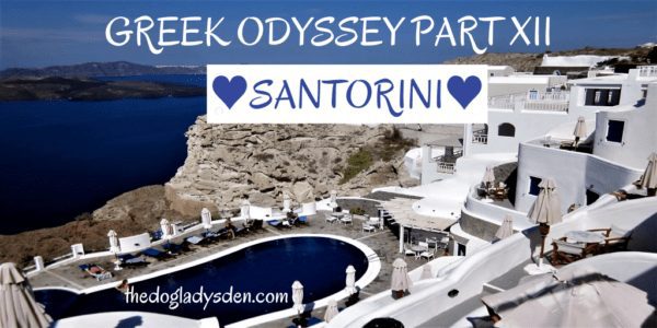 SANTORINI: GREEK ODYSSEY PART XII