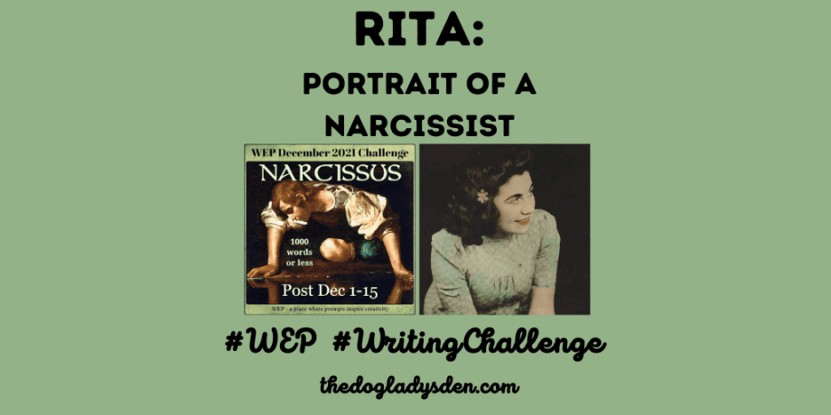 Rita, Portrait of a Narcissist