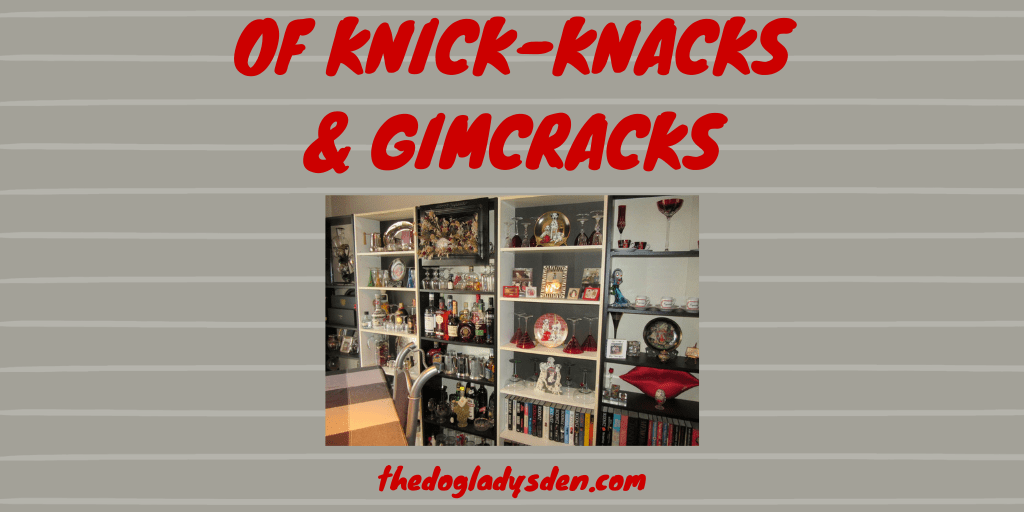 OF KNICK-KNACKS & GIMCRACKS #LinguisticMusings