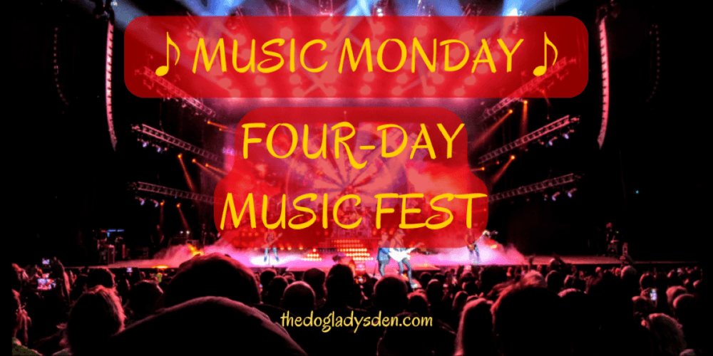 Four-Day Music Festival #MusicMonday #4M