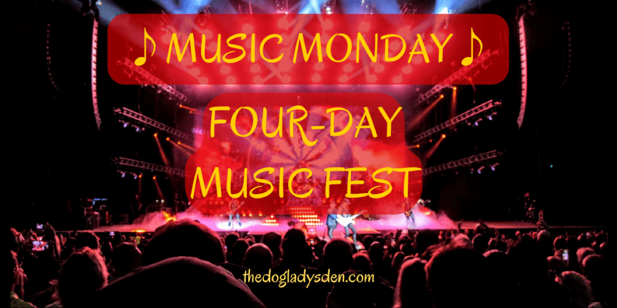 FOUR-DAY MUSIC FESTIVAL #MusicMonday #4M