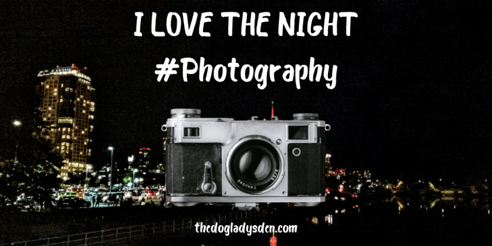 I LOVE THE NIGHT #PHOTOGRAPHY