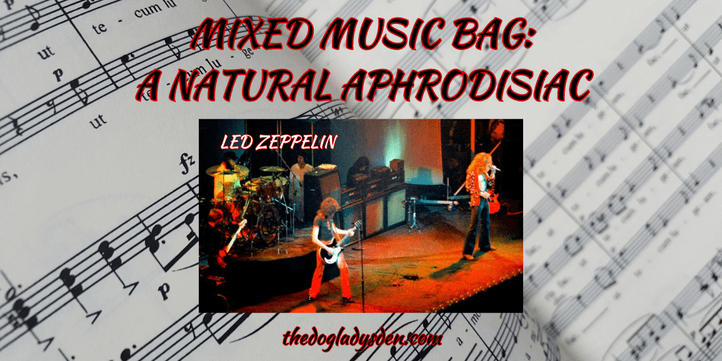 MIXED MUSIC BAG: 🎼  💞💞 A NATURAL APHRODISIAC! 💞💞