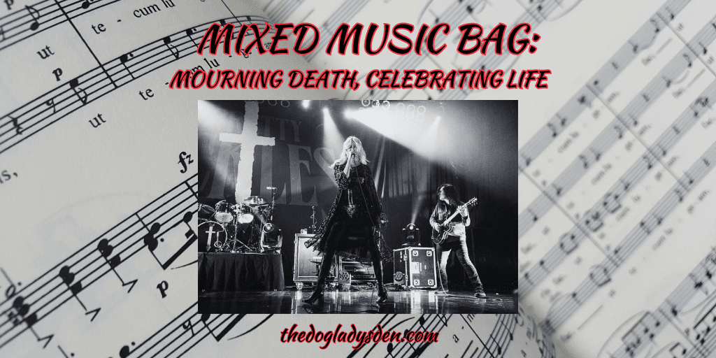 MIXED MUSIC BAG: 🎼 MOURNING DEATH, CELEBRATING LIFE ☯️