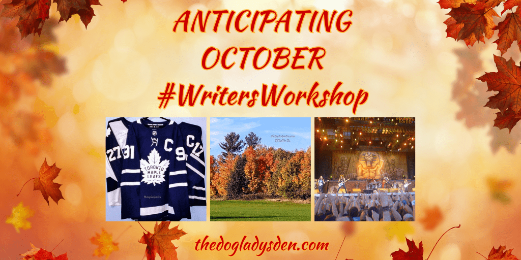 ANTICIPATING OCTOBER | #Hockey 🏒  #Autumn 🍂 #Concerts 🎸 #WritersWorkshop